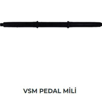 VSM PEDAL MİLİ (ESKİ MODEL)
