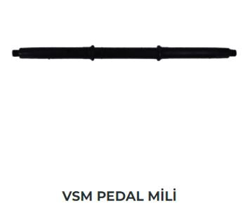 VSM PEDAL MİLİ (ESKİ MODEL)